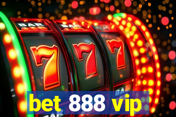 bet 888 vip